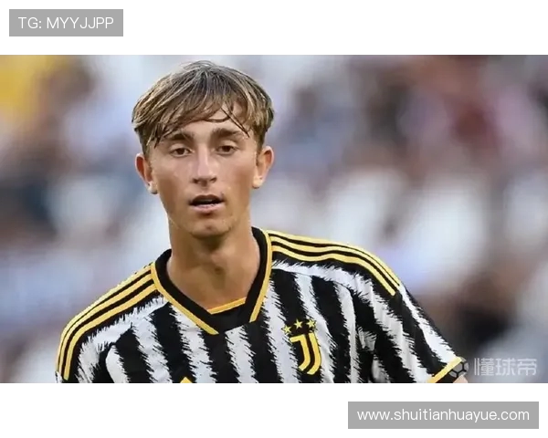 赫伊森父亲期待儿子对阵尤文图斯深厚感情让我们倍感期待